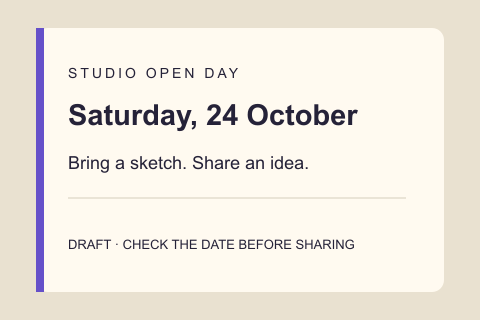 Studio invitation with an unmarked date